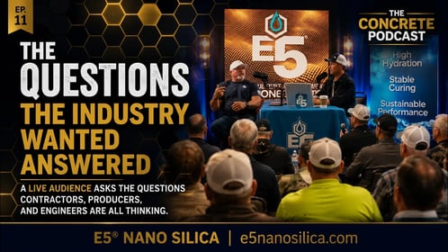 e5-nano-silica-concrete-podcast-episode-11-industry-questions-live-audience-alexandria-mn